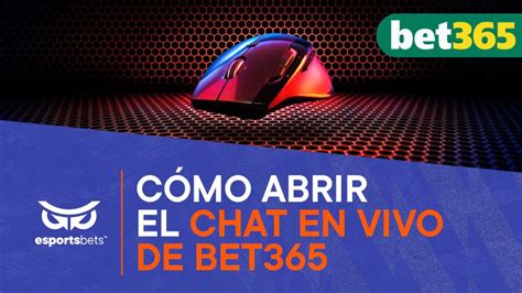 chat en vivo bet365 españa - bet365 entrar